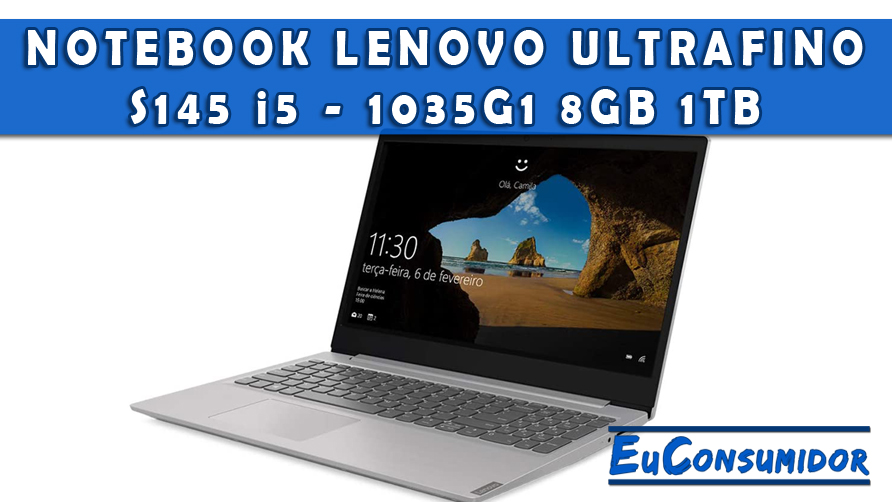Notebook mais vendido de 2021 - Notebook Lenovo S145 i5 8GB 1TB